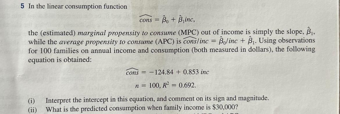5 In the linear consumption function widehat (