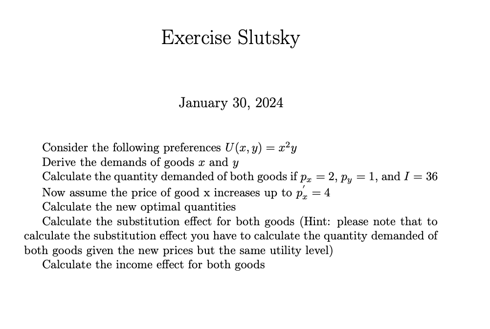 Consider the following preferences U ( x , y ) =