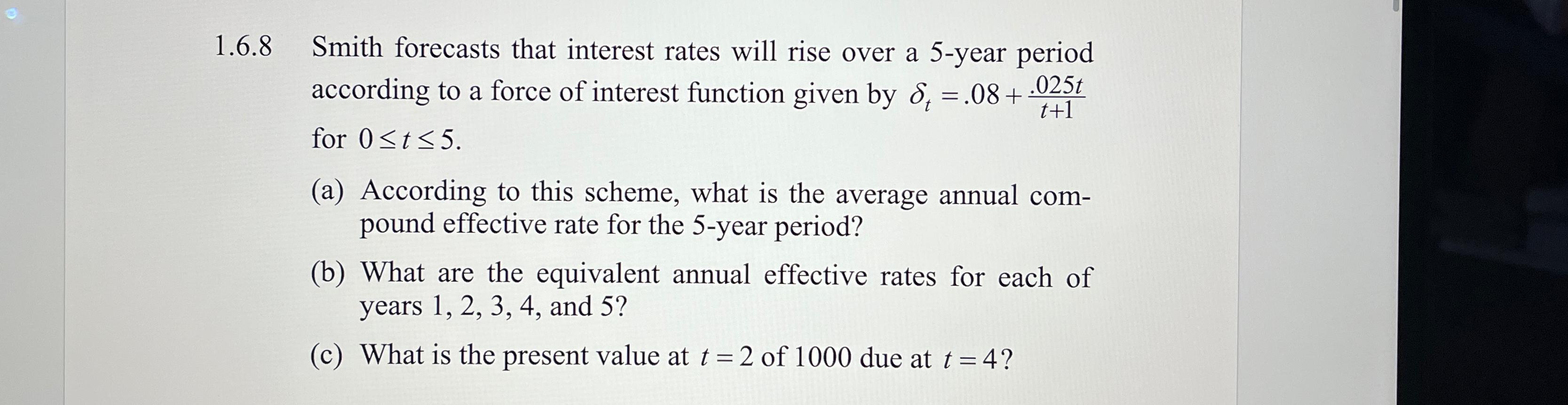 1 . 6 . 8 Smith forecasts that interest rates