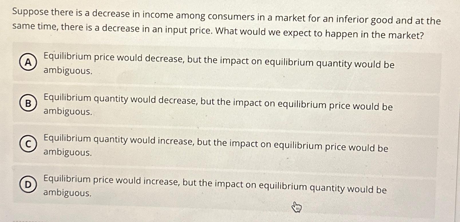 Suppose there is a decrease in income among