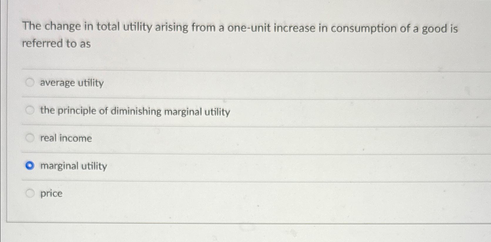 The change in total utility arising from a one -