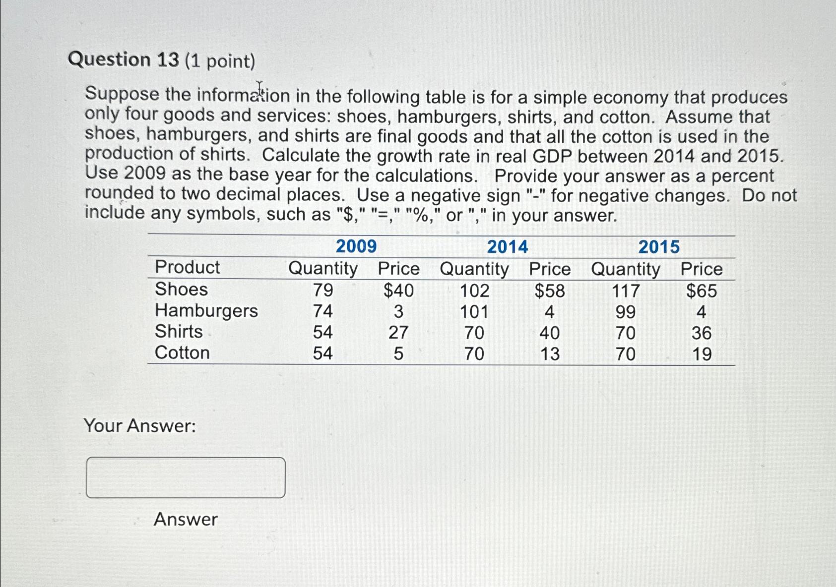 Question 1 3 ( 1 point ) Suppose the information