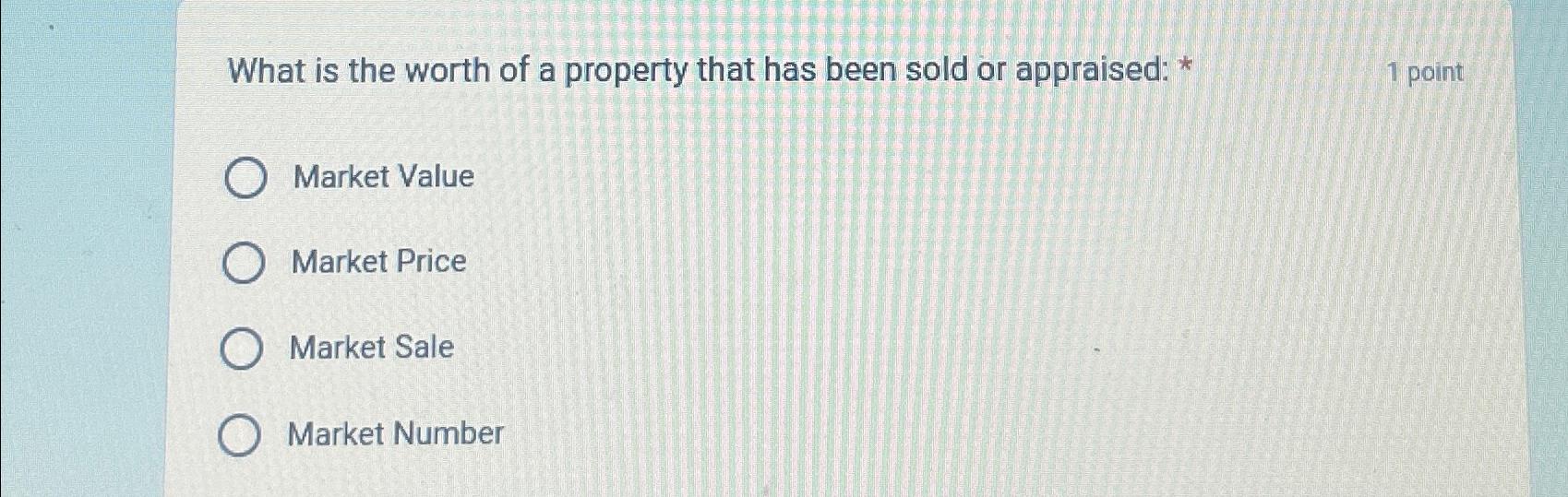 What is the worth of a property that has been