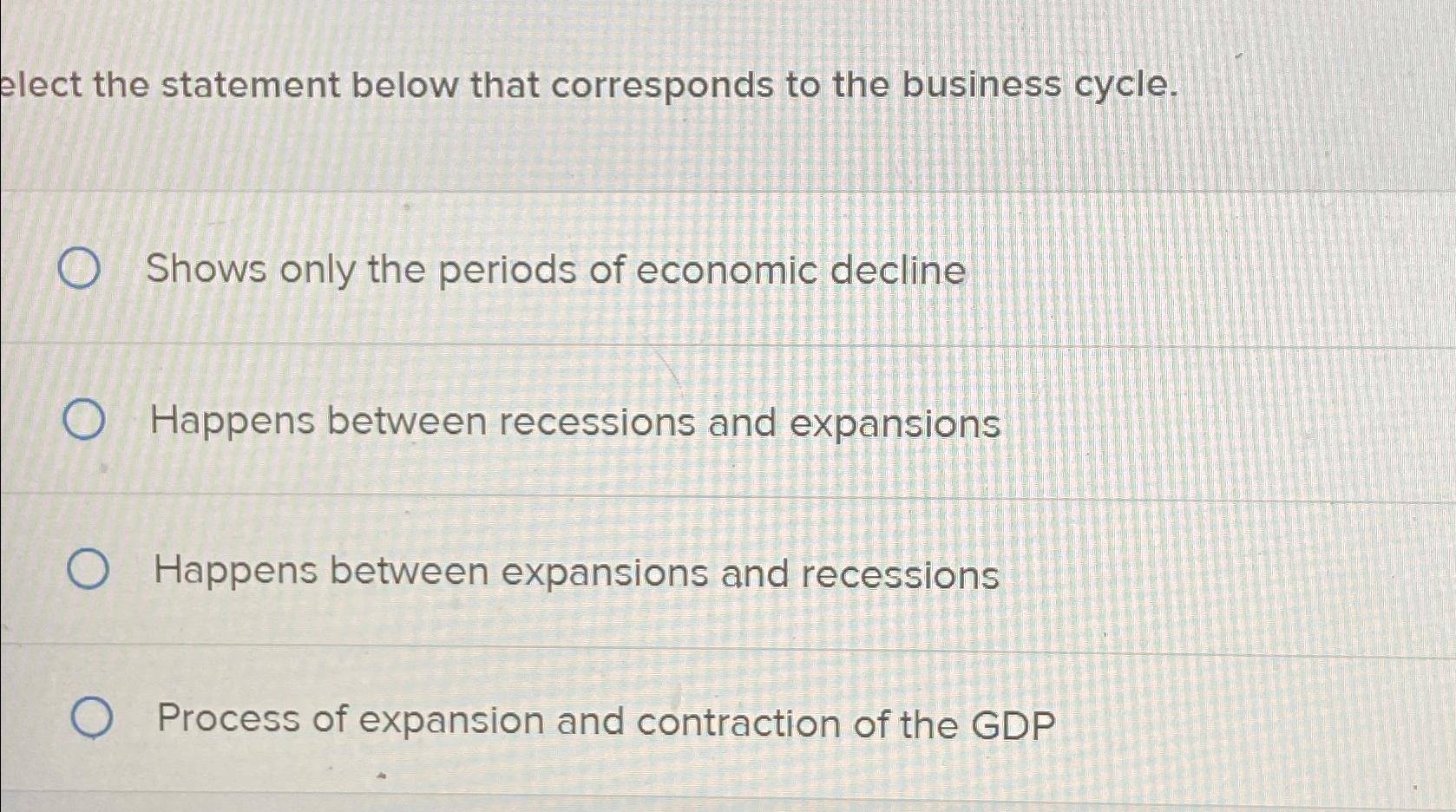 elect the statement below that corresponds to the