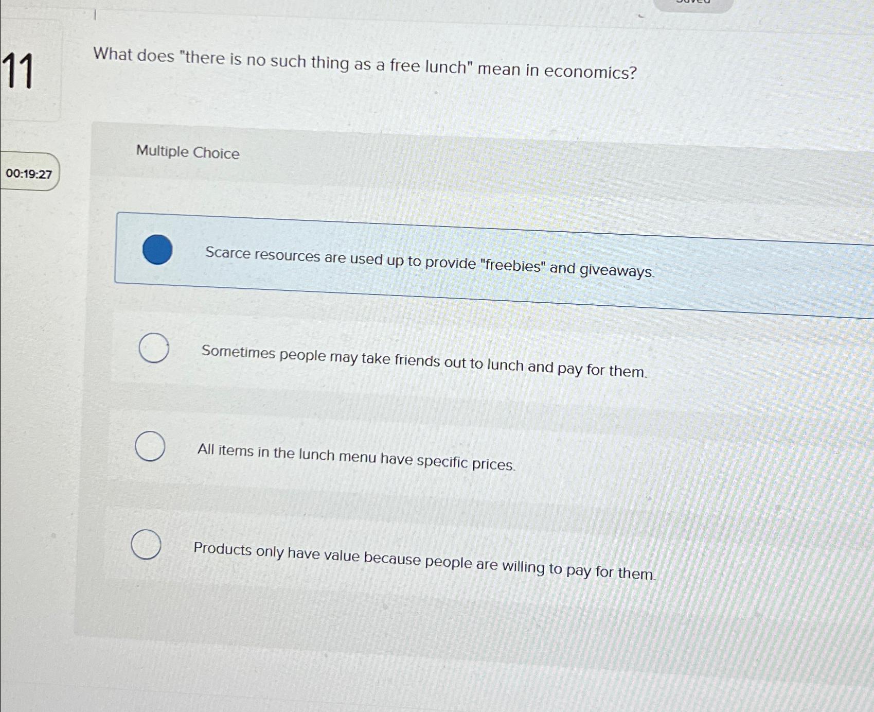 1 1 What does "there is no such thing as a free
