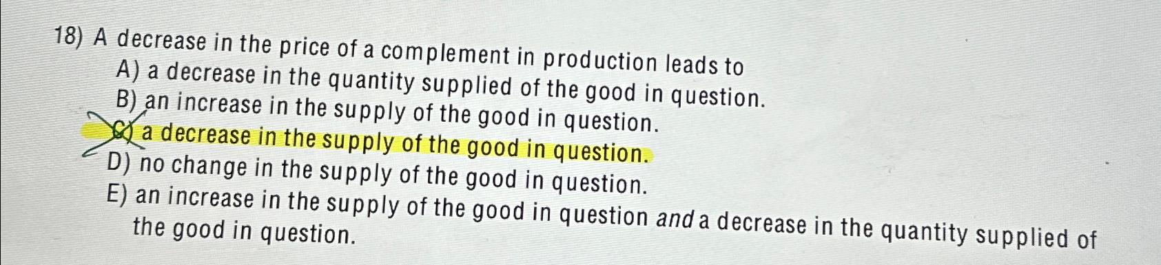 A decrease in the price of a complement in