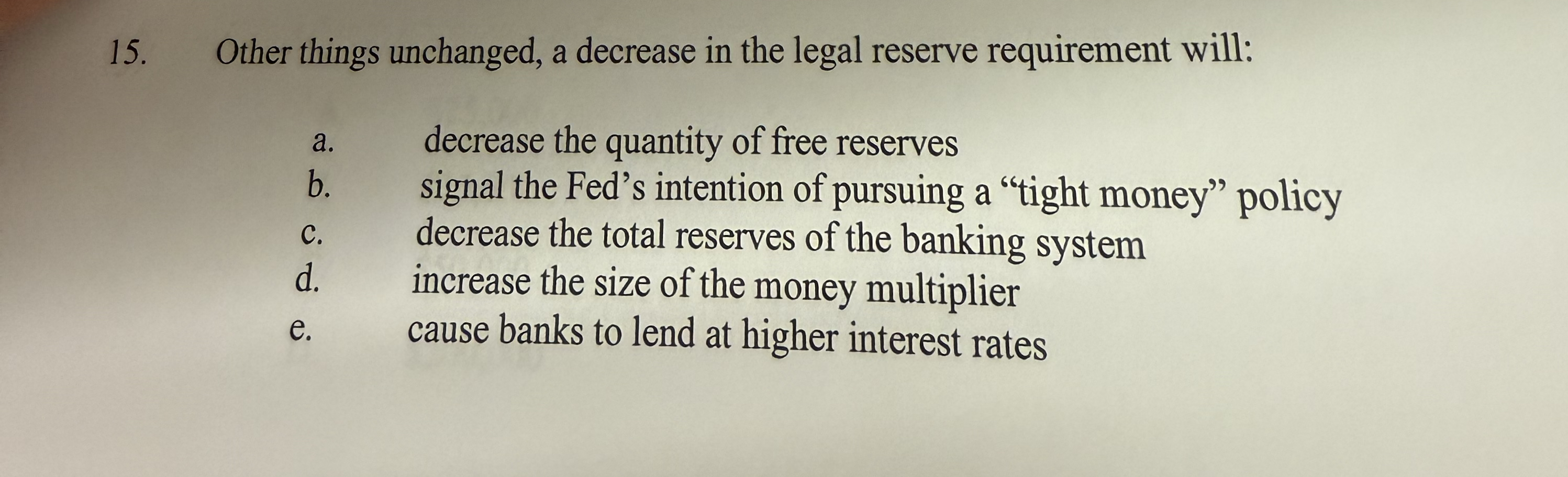 Other things unchanged, a decrease in the legal