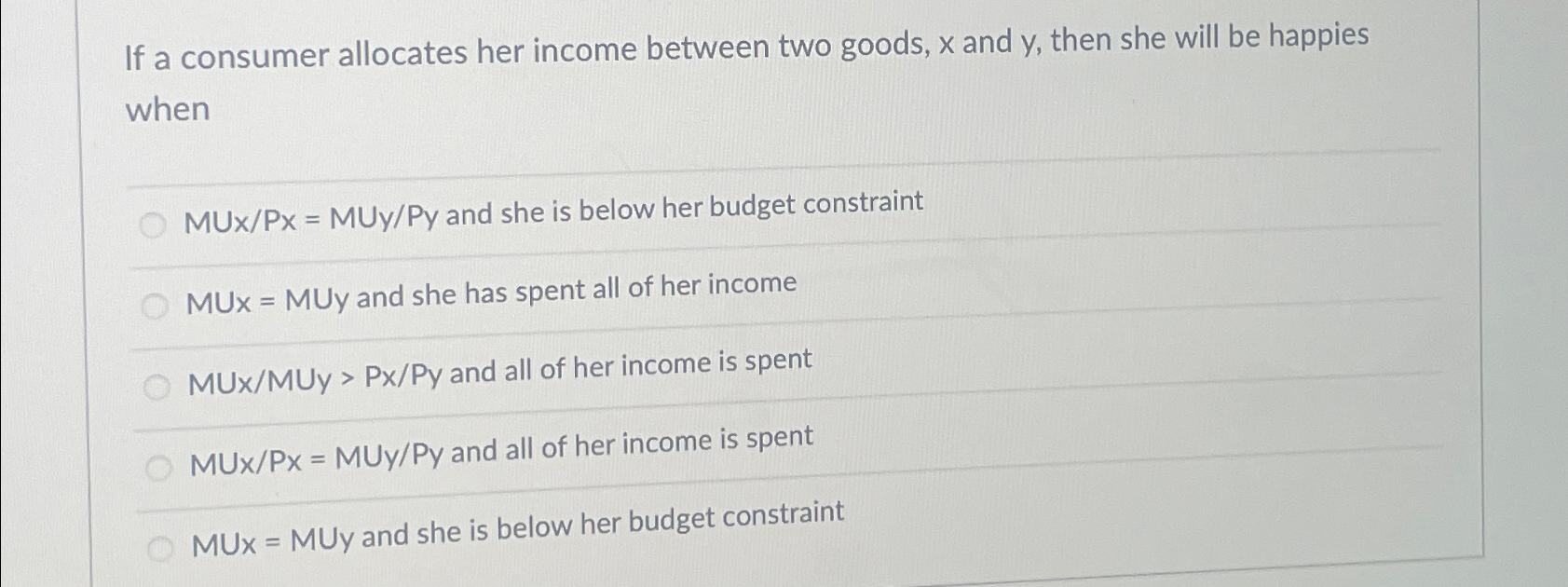 If a consumer allocates her income between two