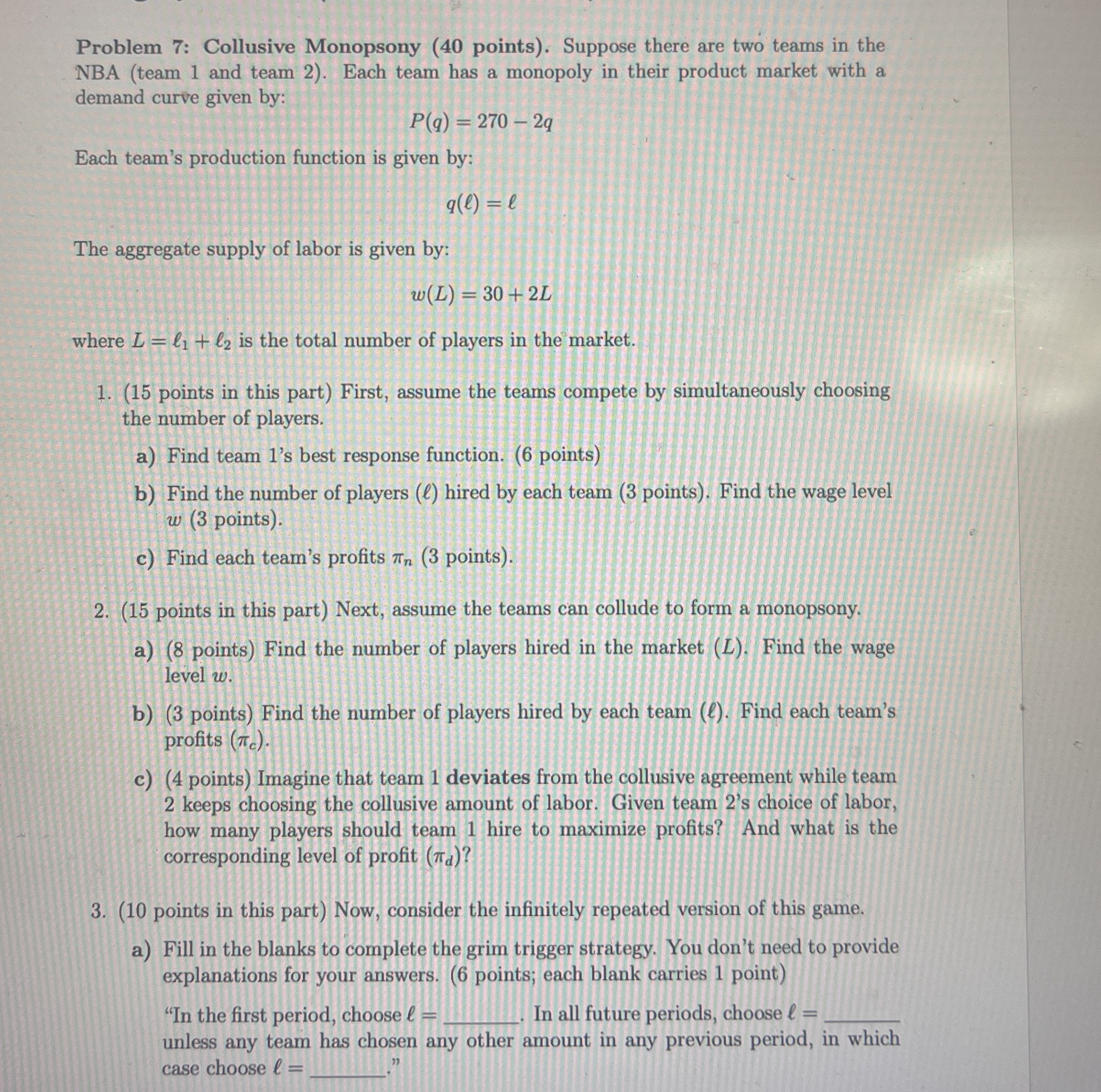 Problem 7 : Collusive Monopsony ( 4 0 points ) .