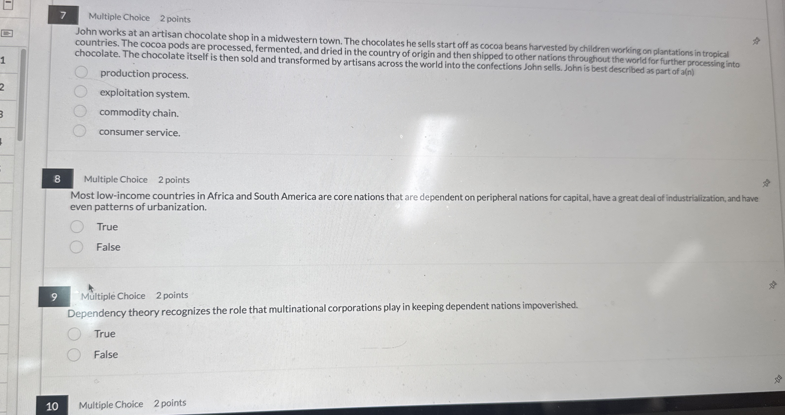 7 Multiple Choice 2 points John works at an