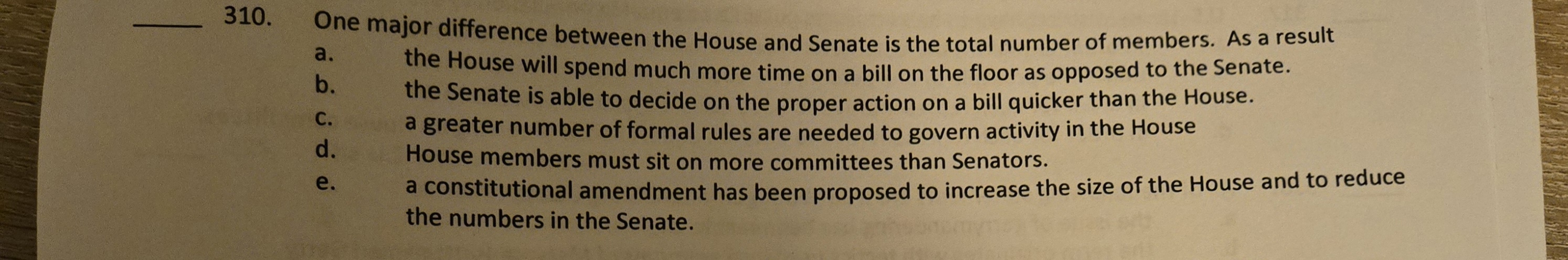 3 1 0 . One major difference between the House