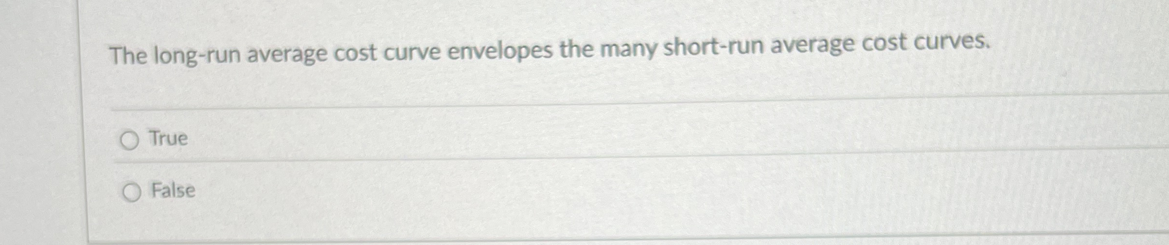 The long - run average cost curve envelopes the