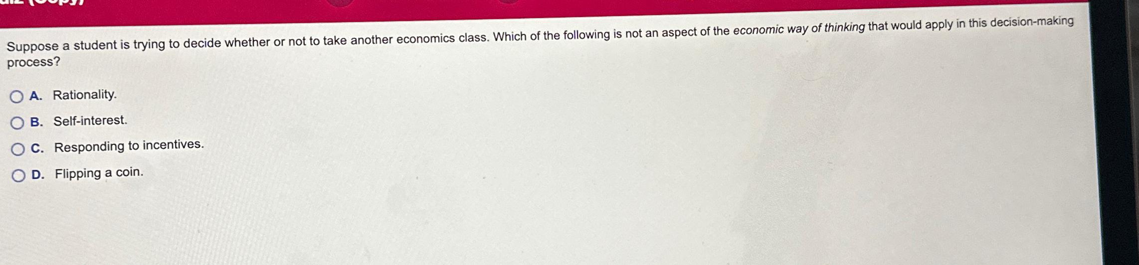 Suppose a student is trying to decide whether or