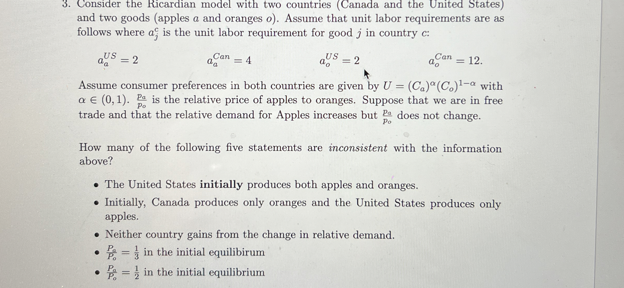 Consider the Ricardian model with two countries (