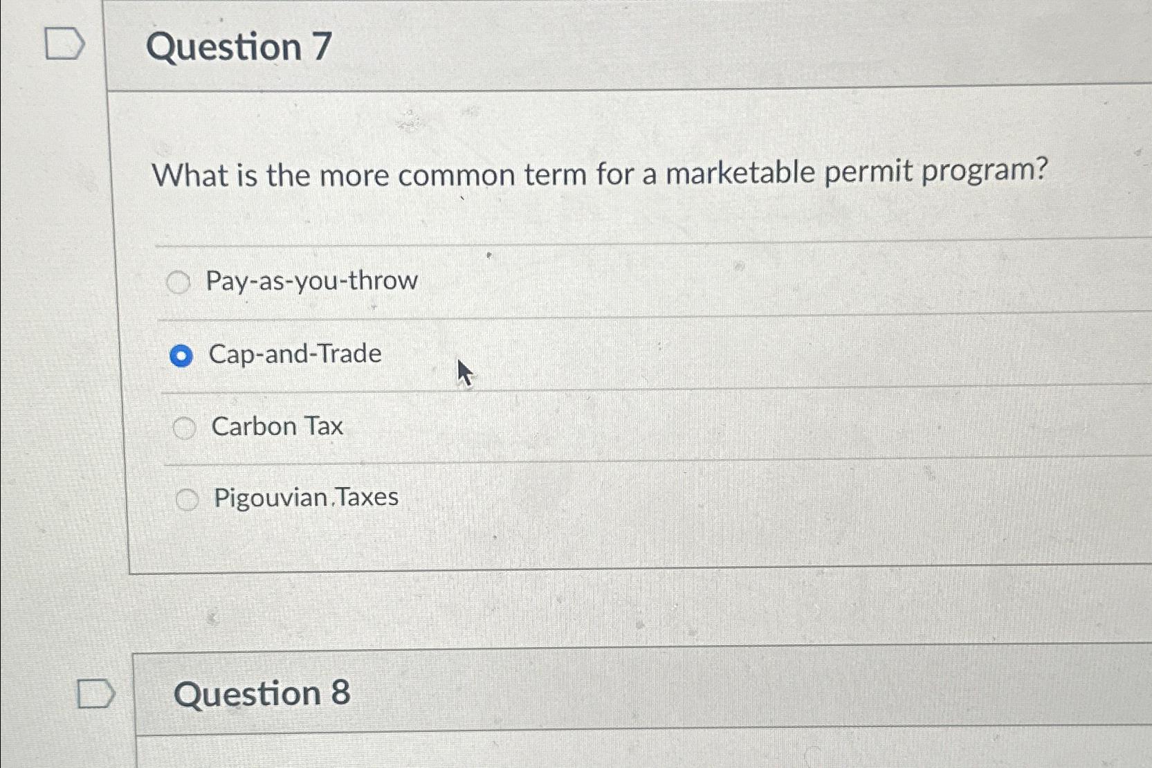 Question 7 What is the more common term for a