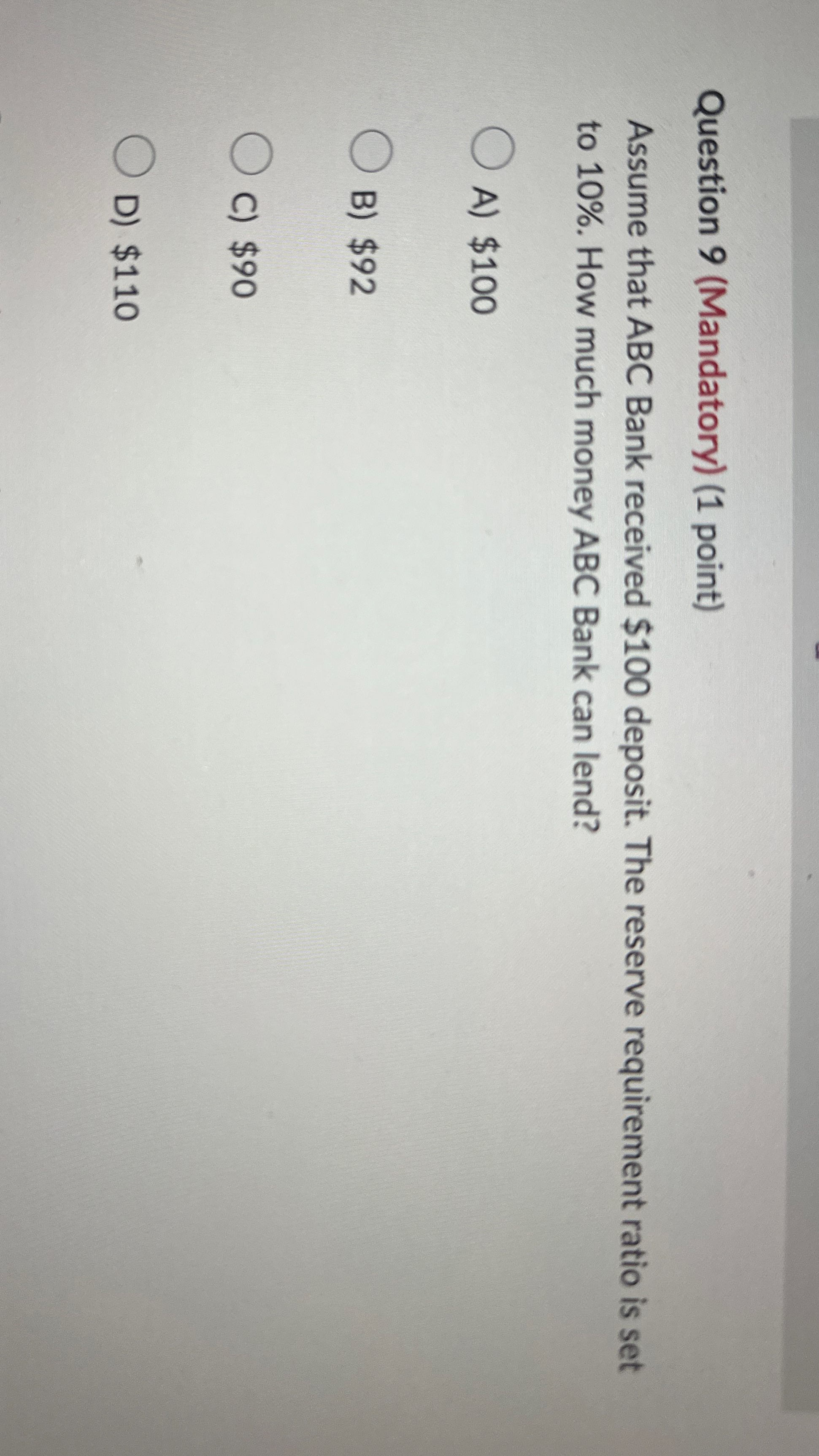 Question 9 ( Mandatory ) ( 1 point ) Assume that