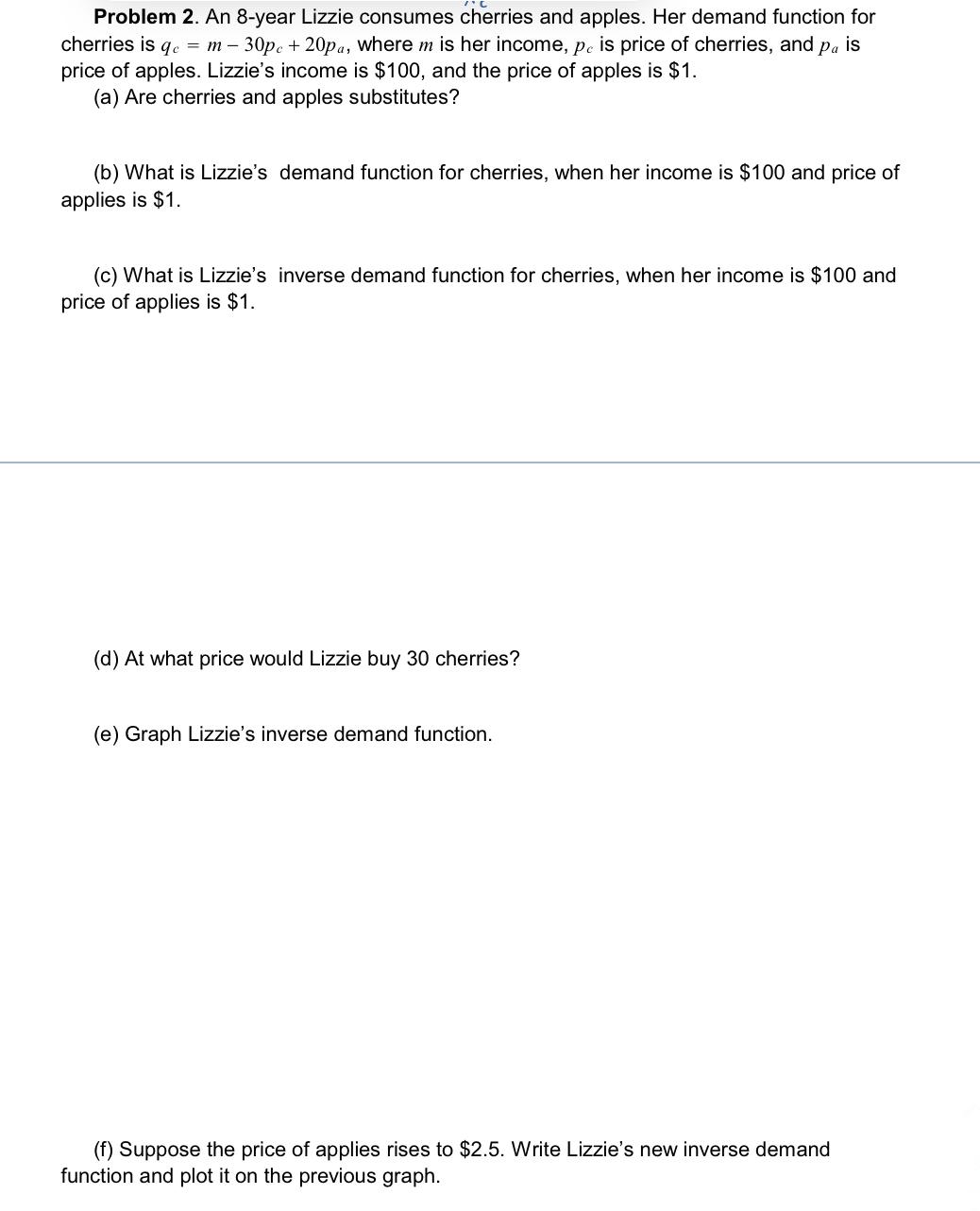 Problem 2 . An 8 - year Lizzie consumes cherries