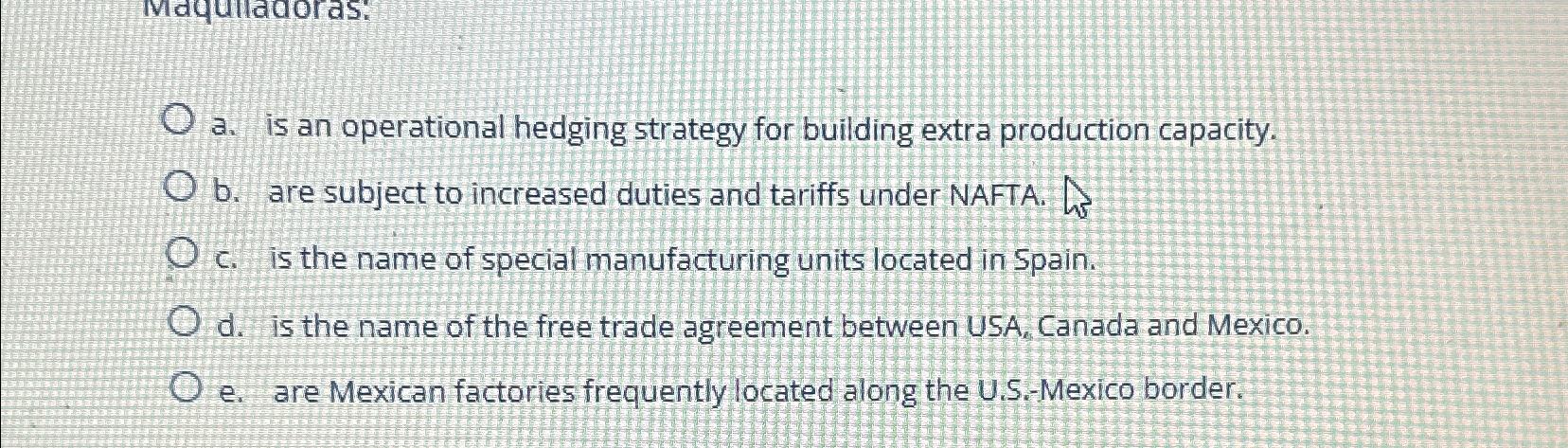 a . is an operational hedging strategy for