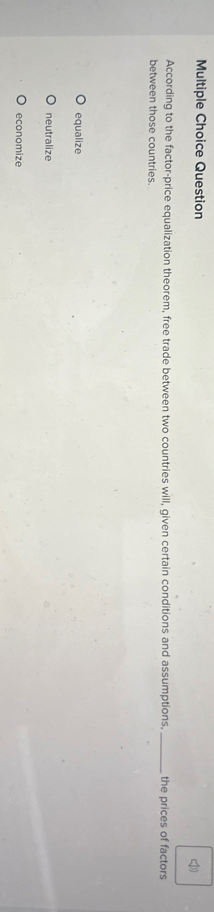 Multiple Choice Question According to the factor