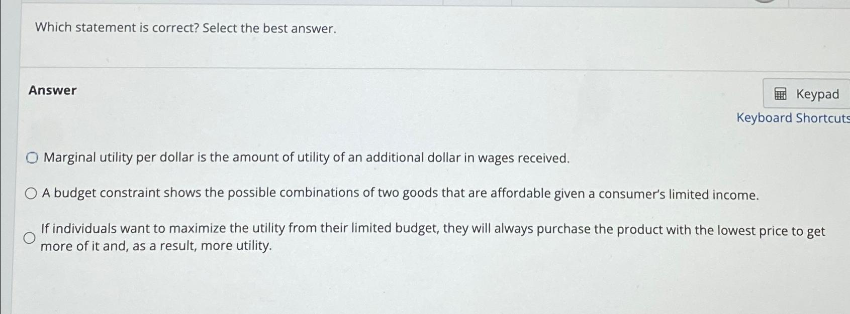 Which statement is correct? Select the best