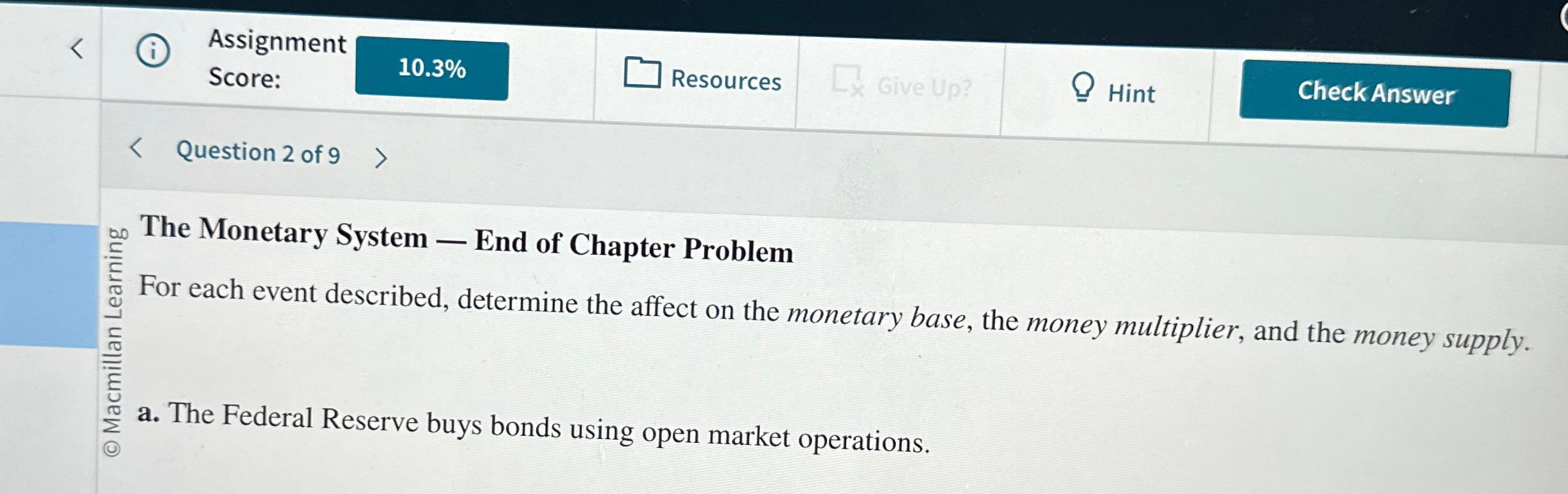 Assignment Score: 1 0 . 3 % Resources Give Up ?