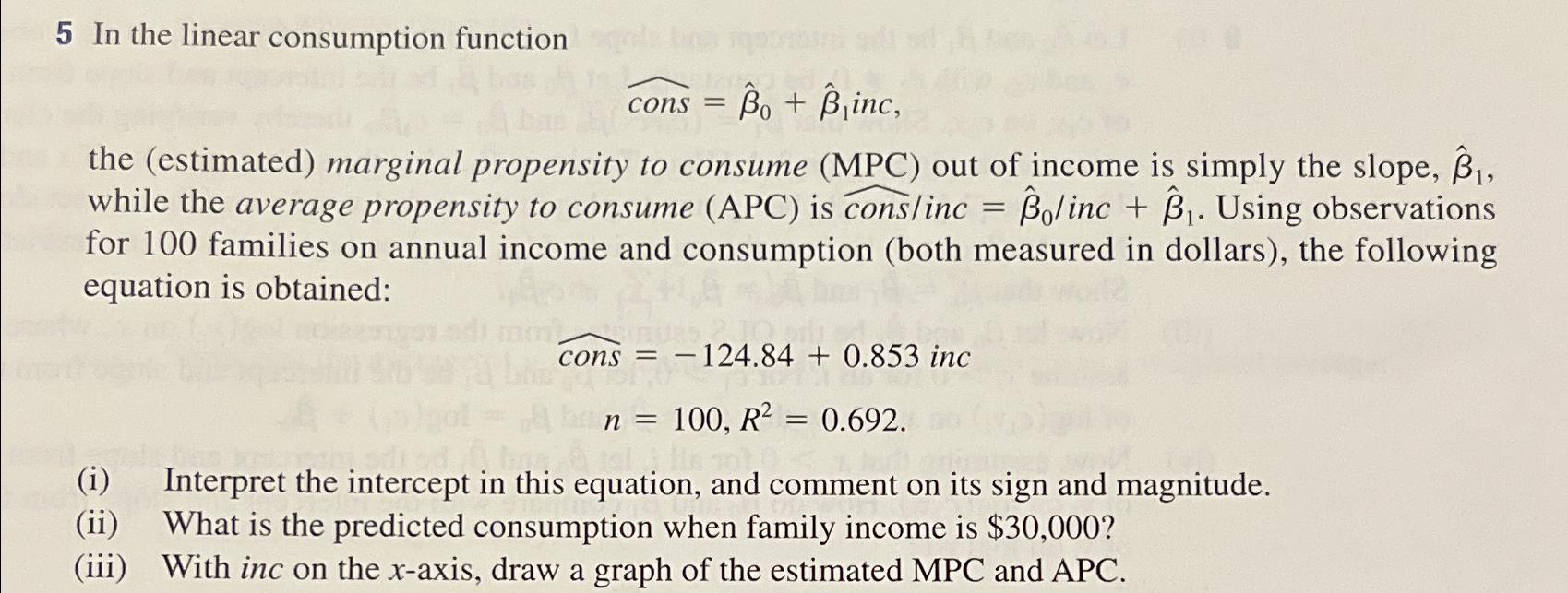 5 In the linear consumption function widehat (