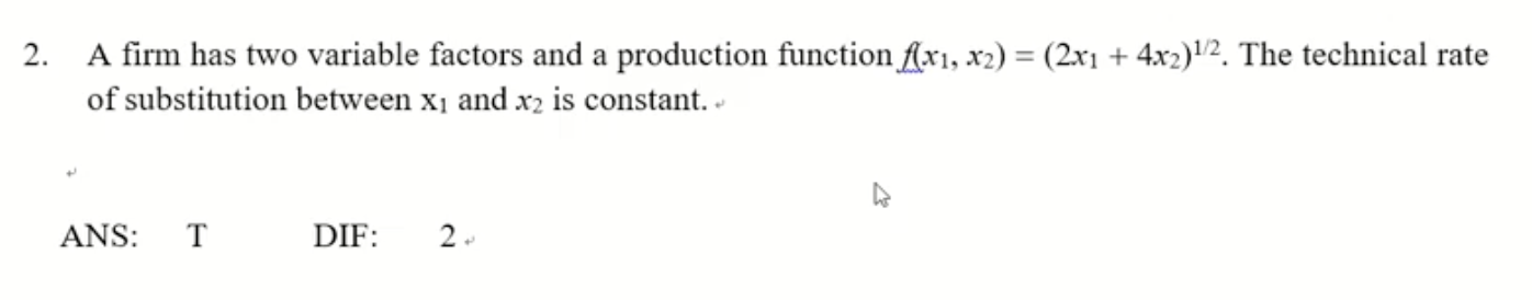 A firm has two variable factors and a production