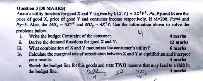 Question 3 [ 3 0 MARKS ] Anatu's utility function