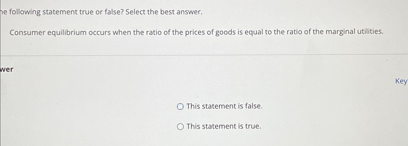 e following statement true or false? Select the