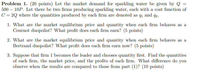 Problem 1 . ( 2 0 points ) Let the market demand