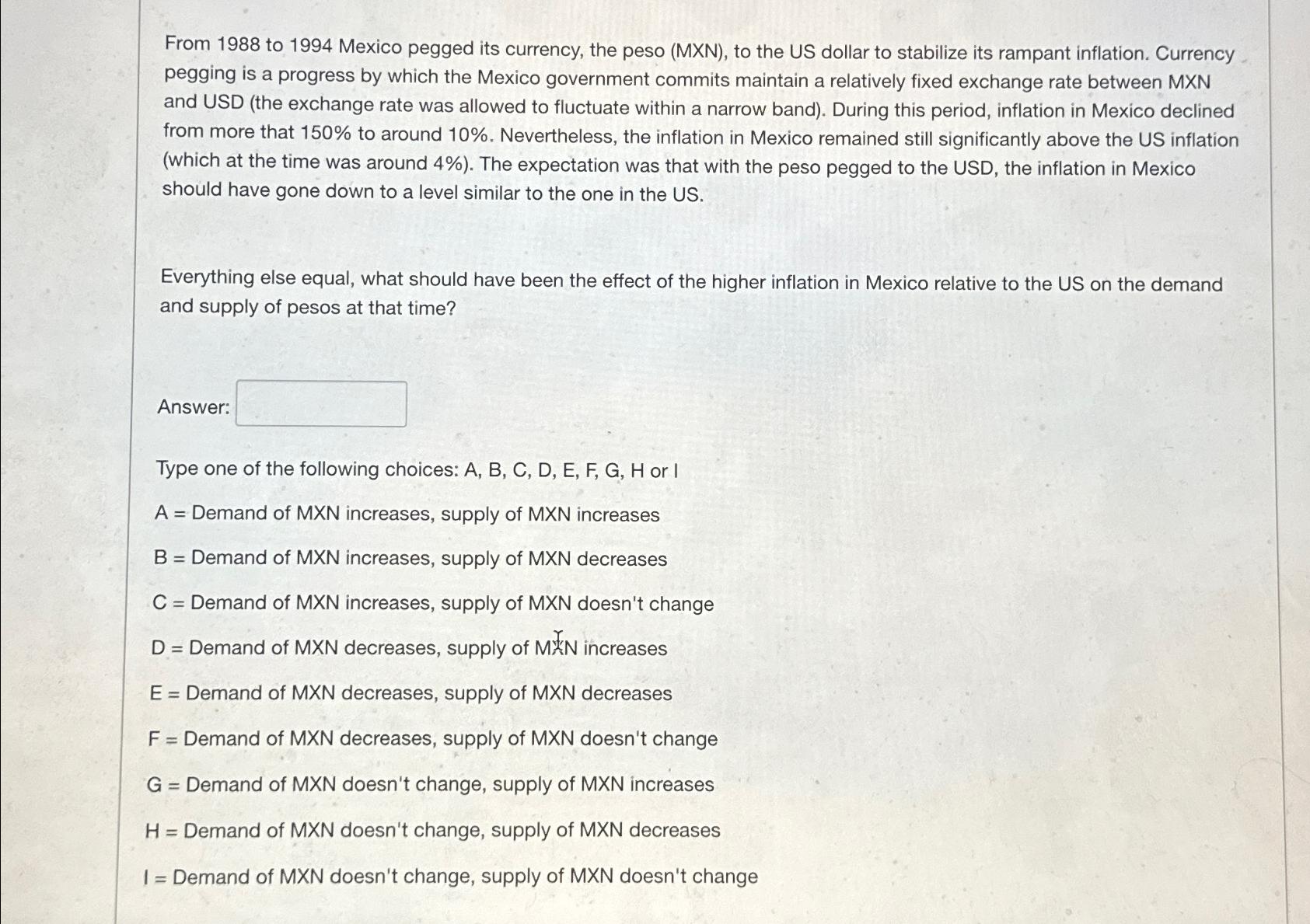 From 1 9 8 8 to 1 9 9 4 Mexico pegged its