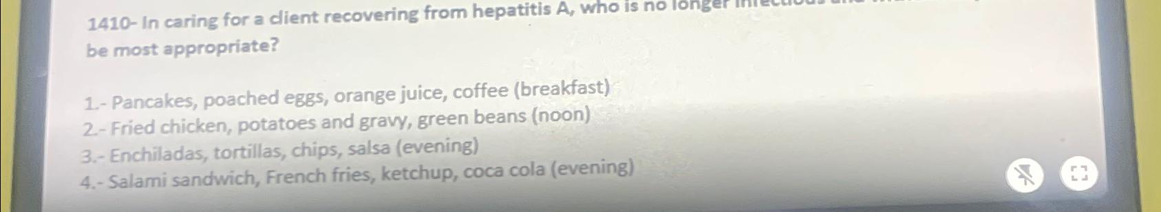 1 4 1 0 - In caring for a dient recovering from