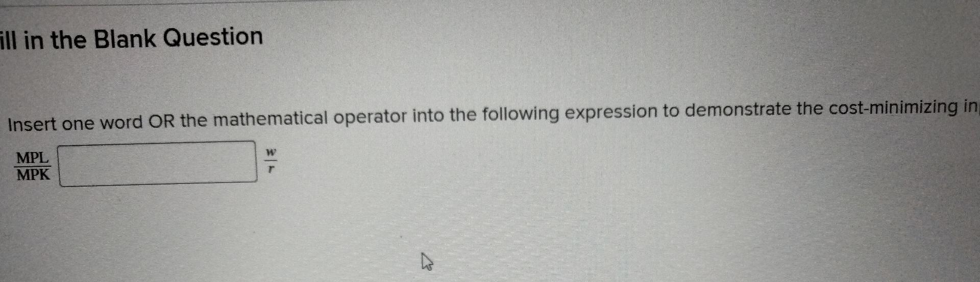 ill in the Blank Question Insert one word OR the