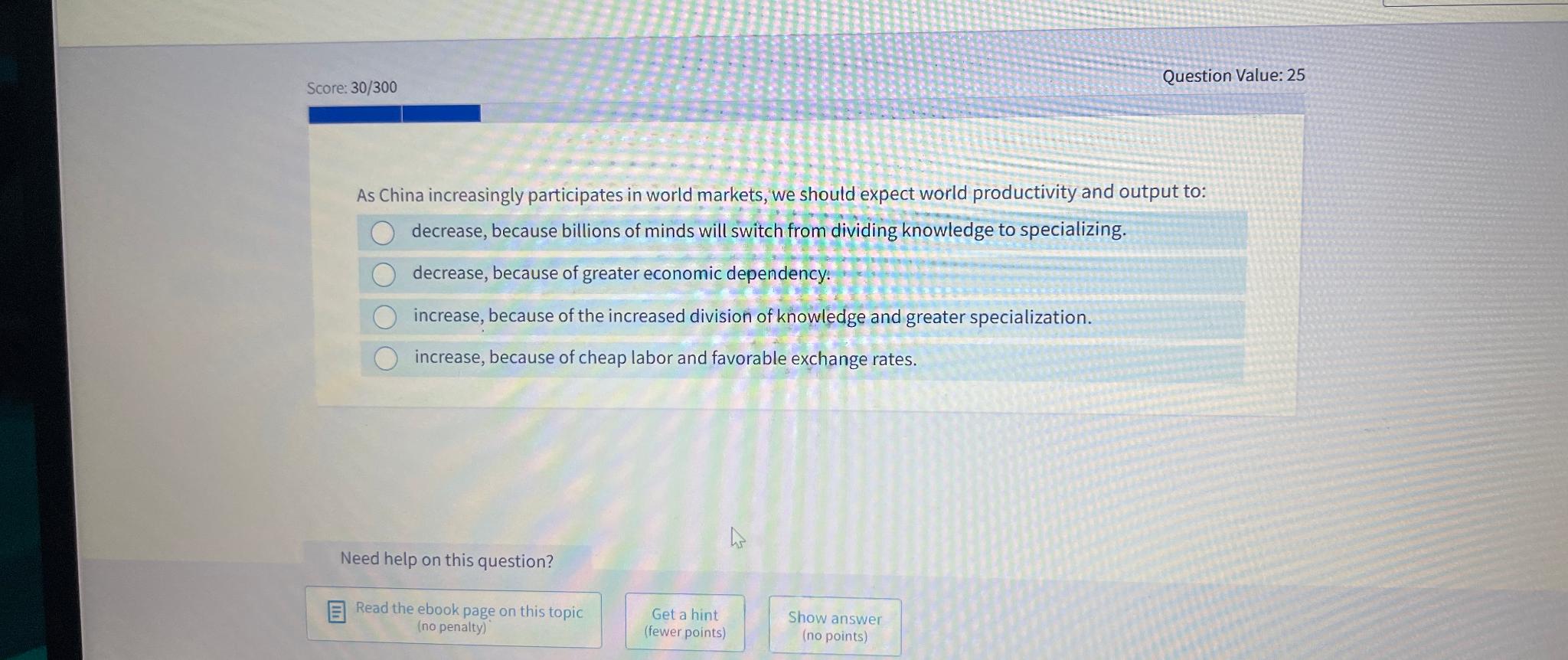 Score: 3 0 3 0 0 Question Value: 2 5 As China