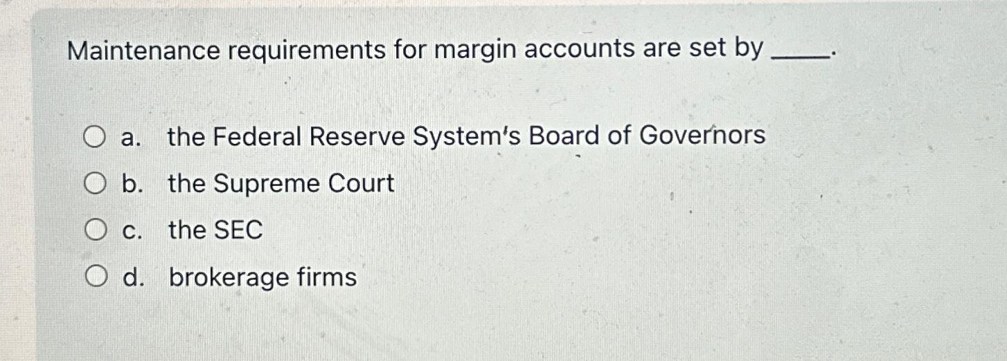 Maintenance requirements for margin accounts are