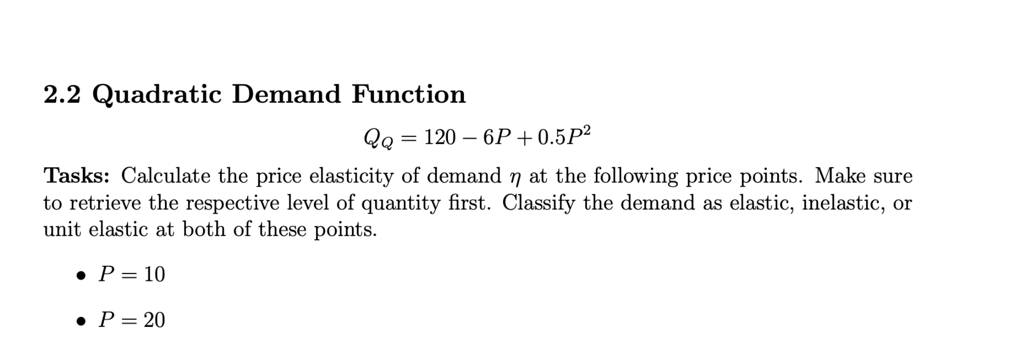 2 . 2 Quadratic Demand Function Q Q = 1 2 0 - 6 P