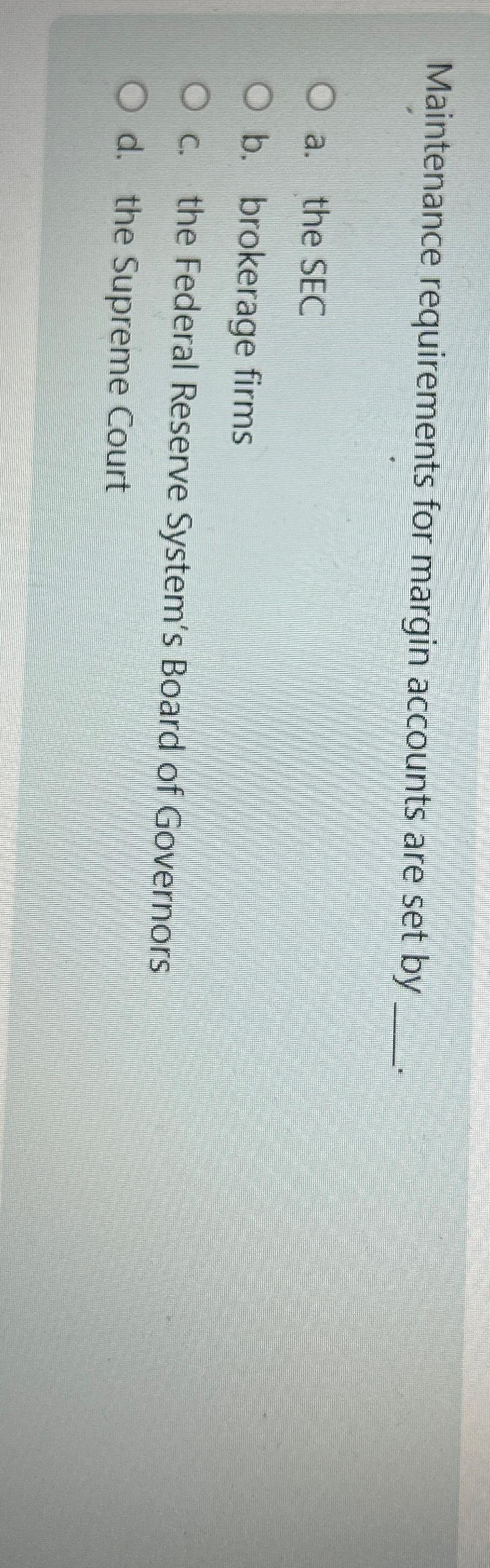 Maintenance requirements for margin accounts are