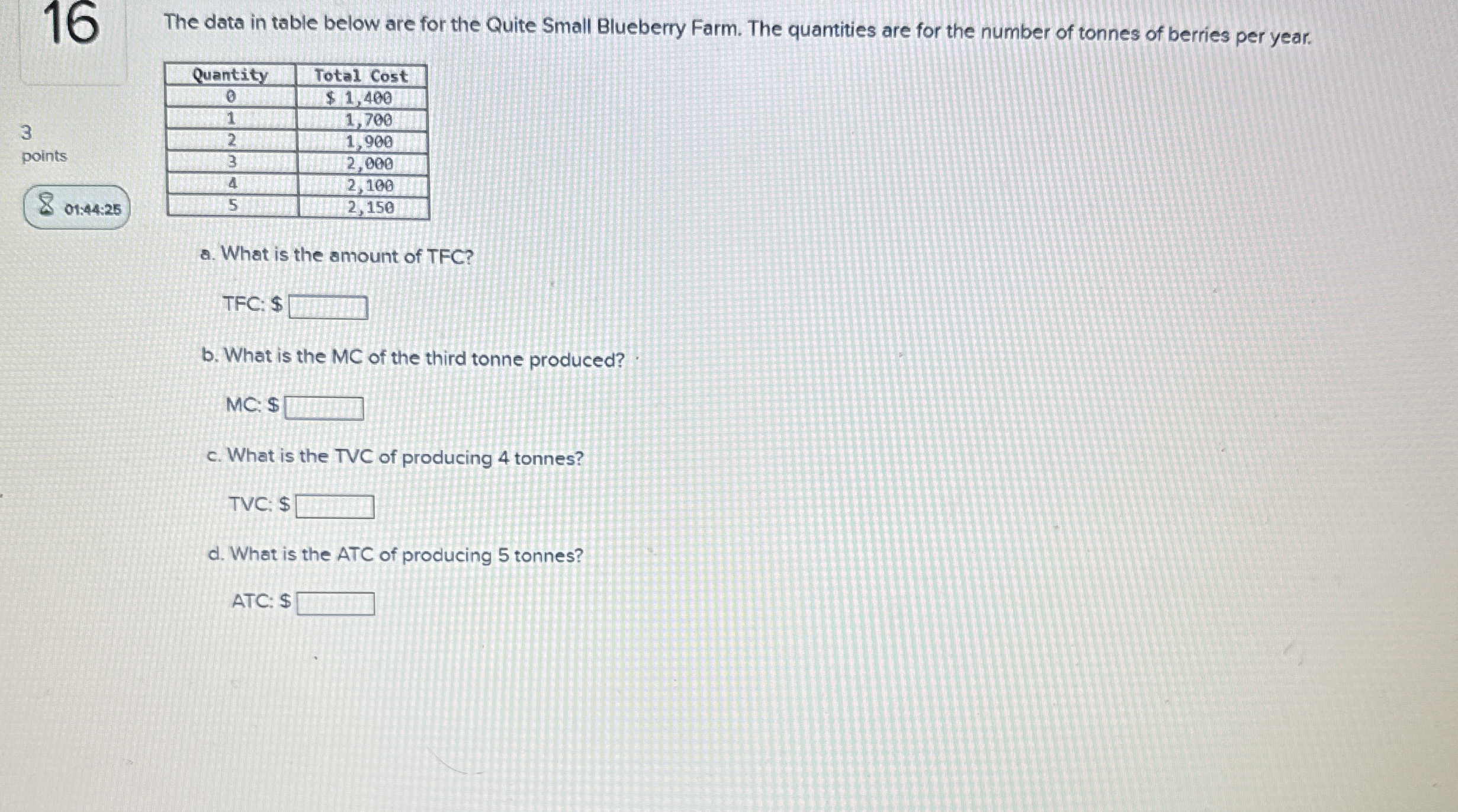 1 6 The data in table below are for the Quite