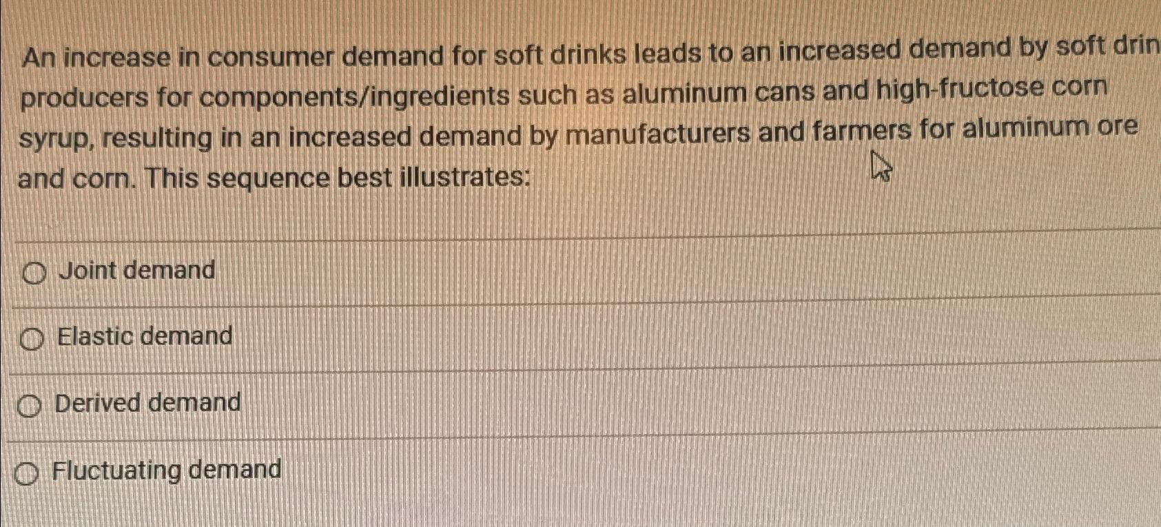 An increase in consumer demand for soft drinks