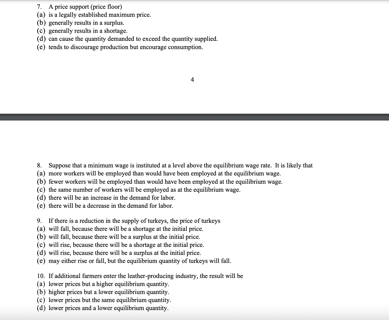 A price support ( price floor ) ( a ) is a