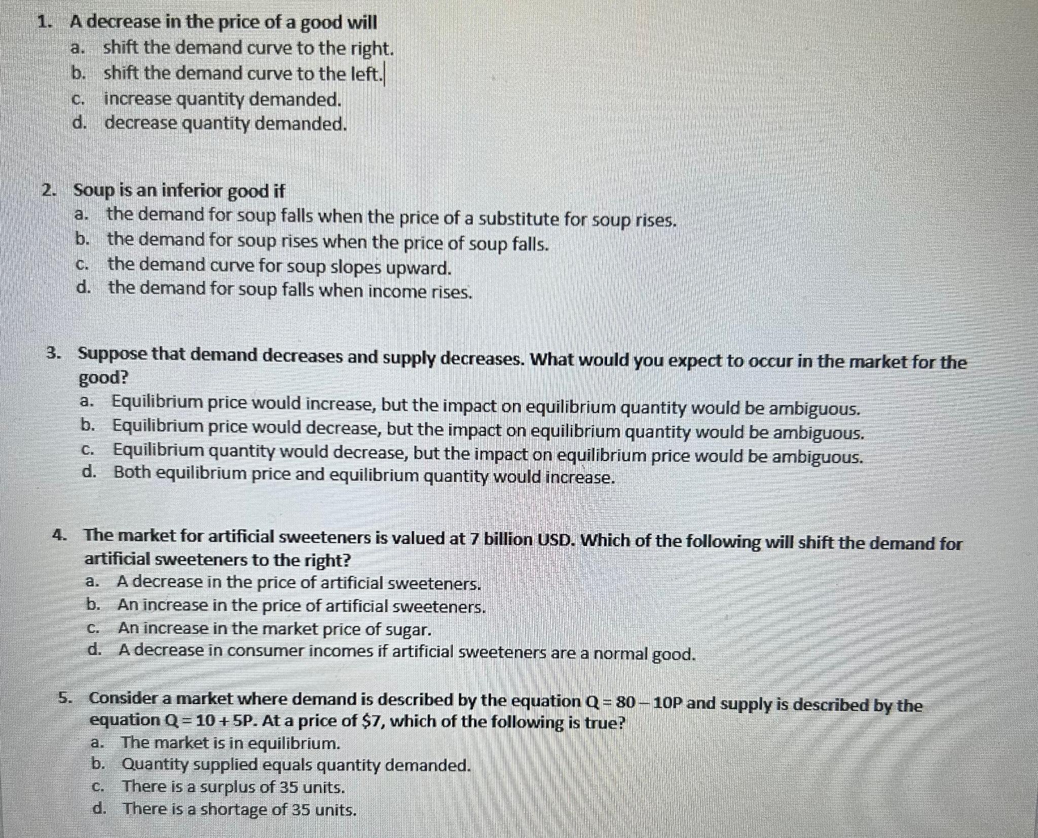 A decrease in the price of a good will a . shift