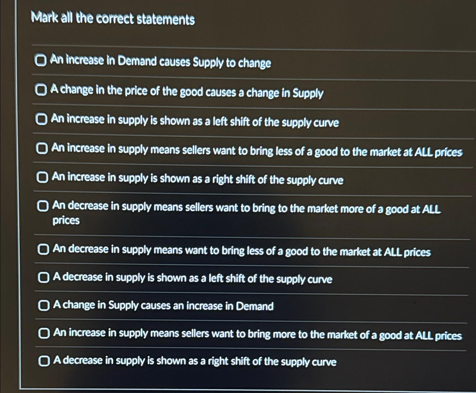 Mark all the correct statements An increase in