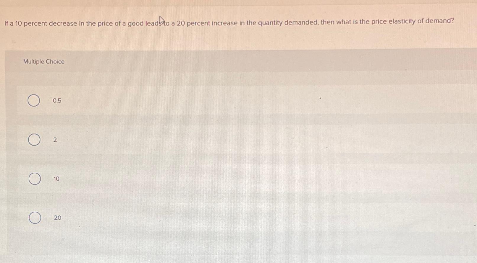 If a 1 0 percent decrease in the price of a good
