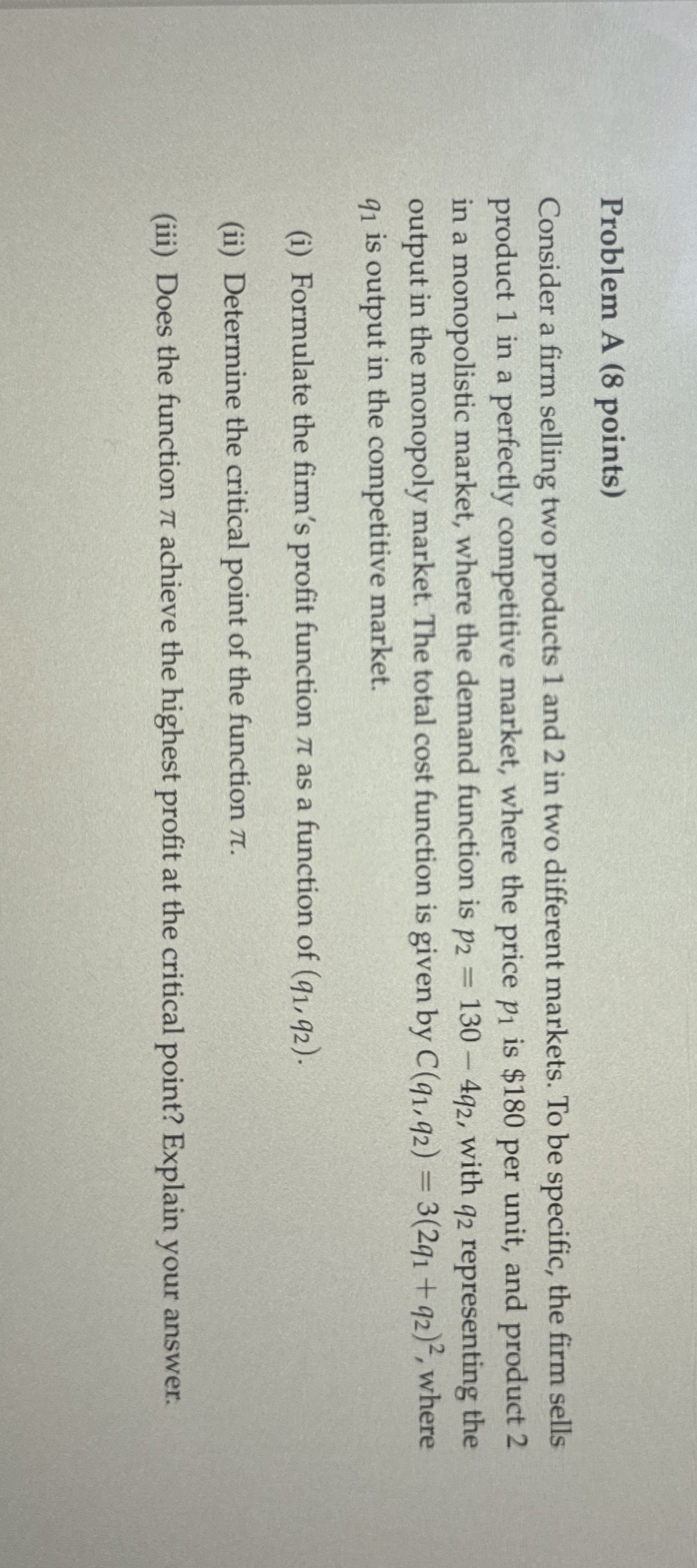 Problem A ( 8 points ) Consider a firm selling