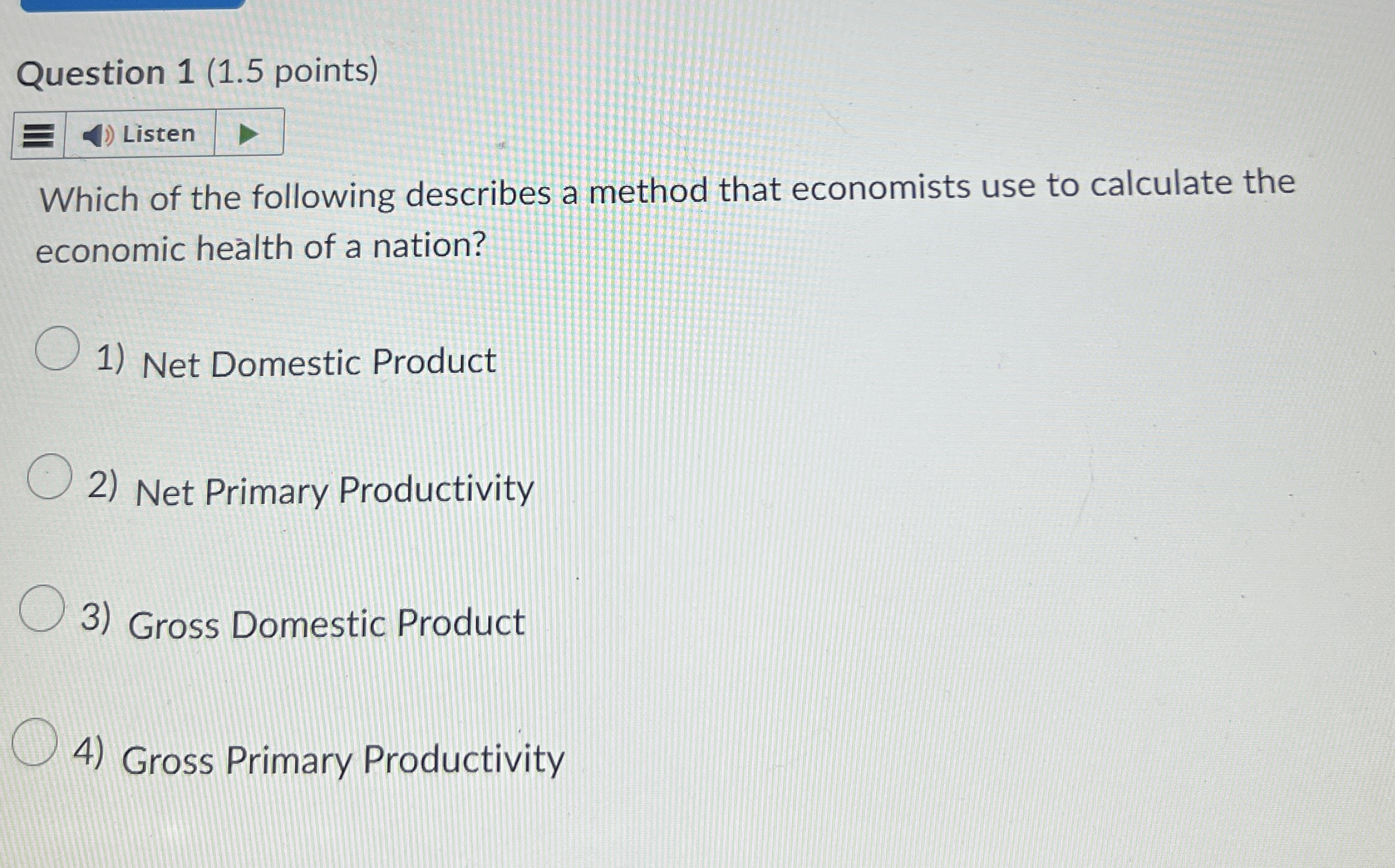 Question 1 ( 1 . 5 points ) Which of the