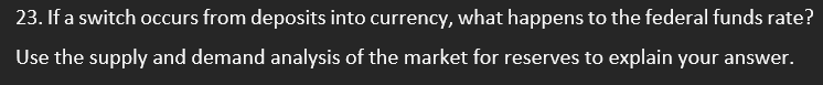 2 3 . If a switch occurs from deposits into