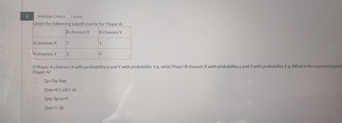4 Multiple Choice 1 point Given the following