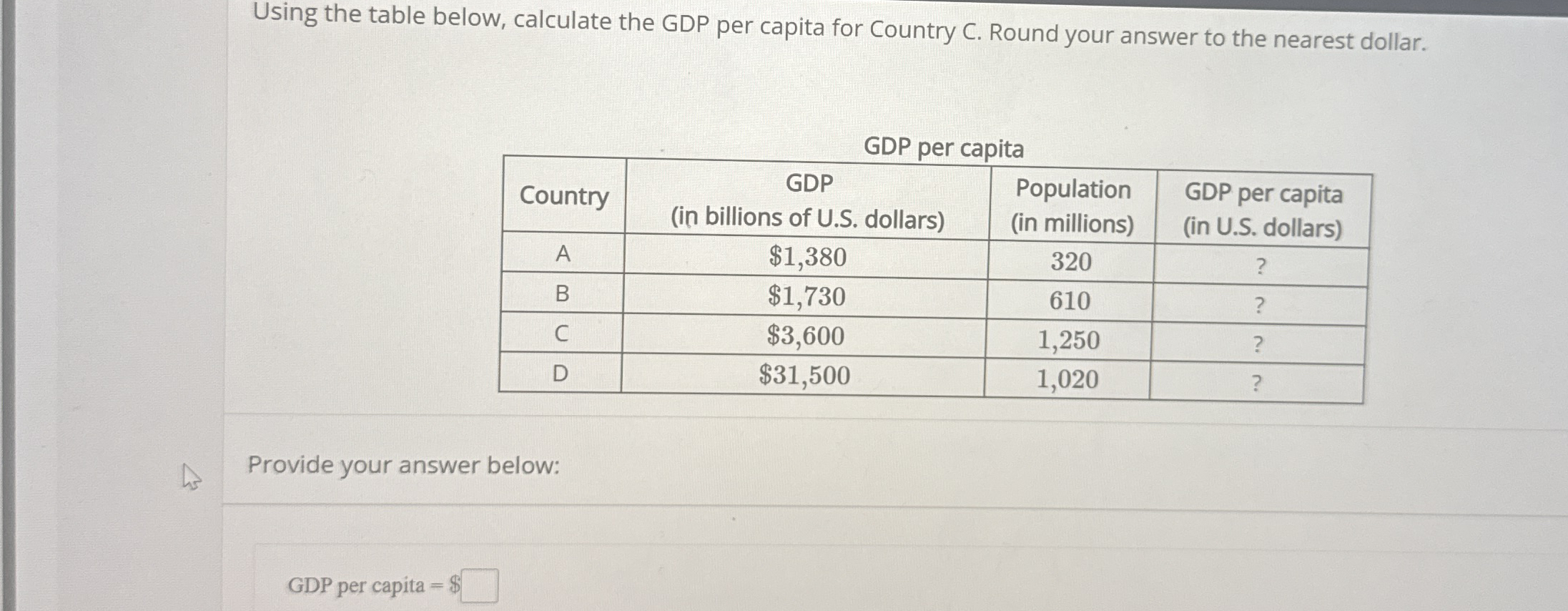Using the table below, calculate the GDP per