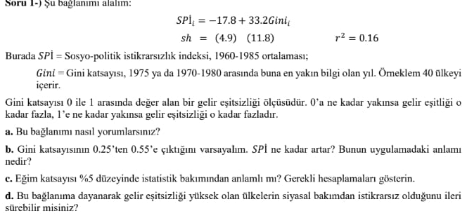 Soru 1 - S P 1 i = - 1 7 . 8 + 3 3 . 2 Gini ? ( (