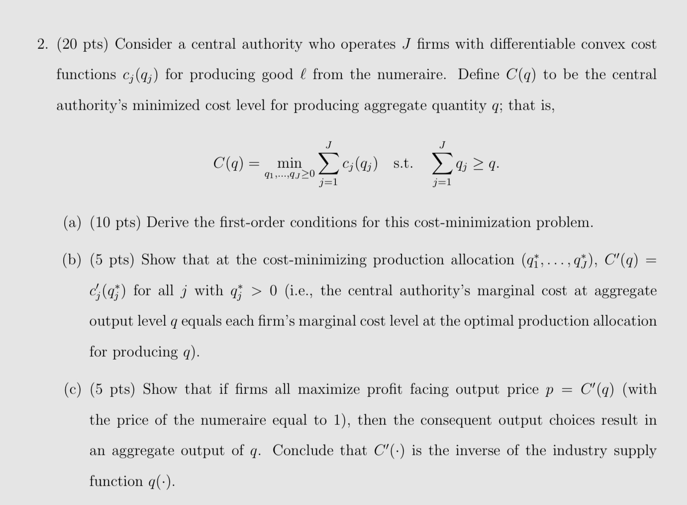 ( 2 0 pts ) Consider a central authority who